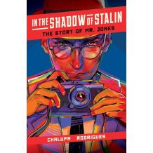 In the Shadow of Stalin: The Story of Mr. Jones