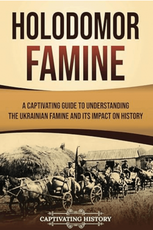 Holodomor Famine: A Captivating Guide 