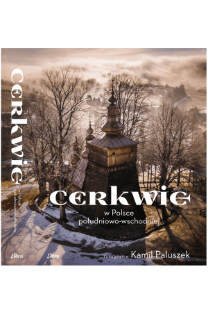 26 Cerkwie w Polsce Południowo-Wschodniej