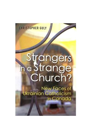 strangers-in-a-strange-church-new-faces-of-ukrainian-catholicism-in-canada